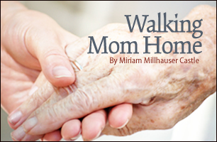 Walking Mom Home